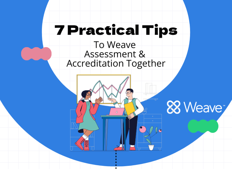 7 Tips To Weave Assessment & Accreditation Together: Infographic