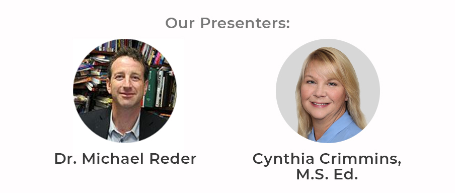 Webinar4-Presenters Dr Michael Reder Cynthia Crimmins